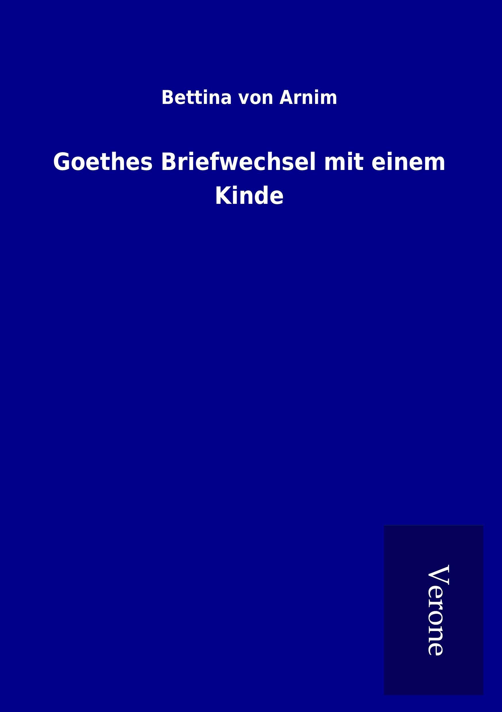 Goethes Briefwechsel mit einem Kinde