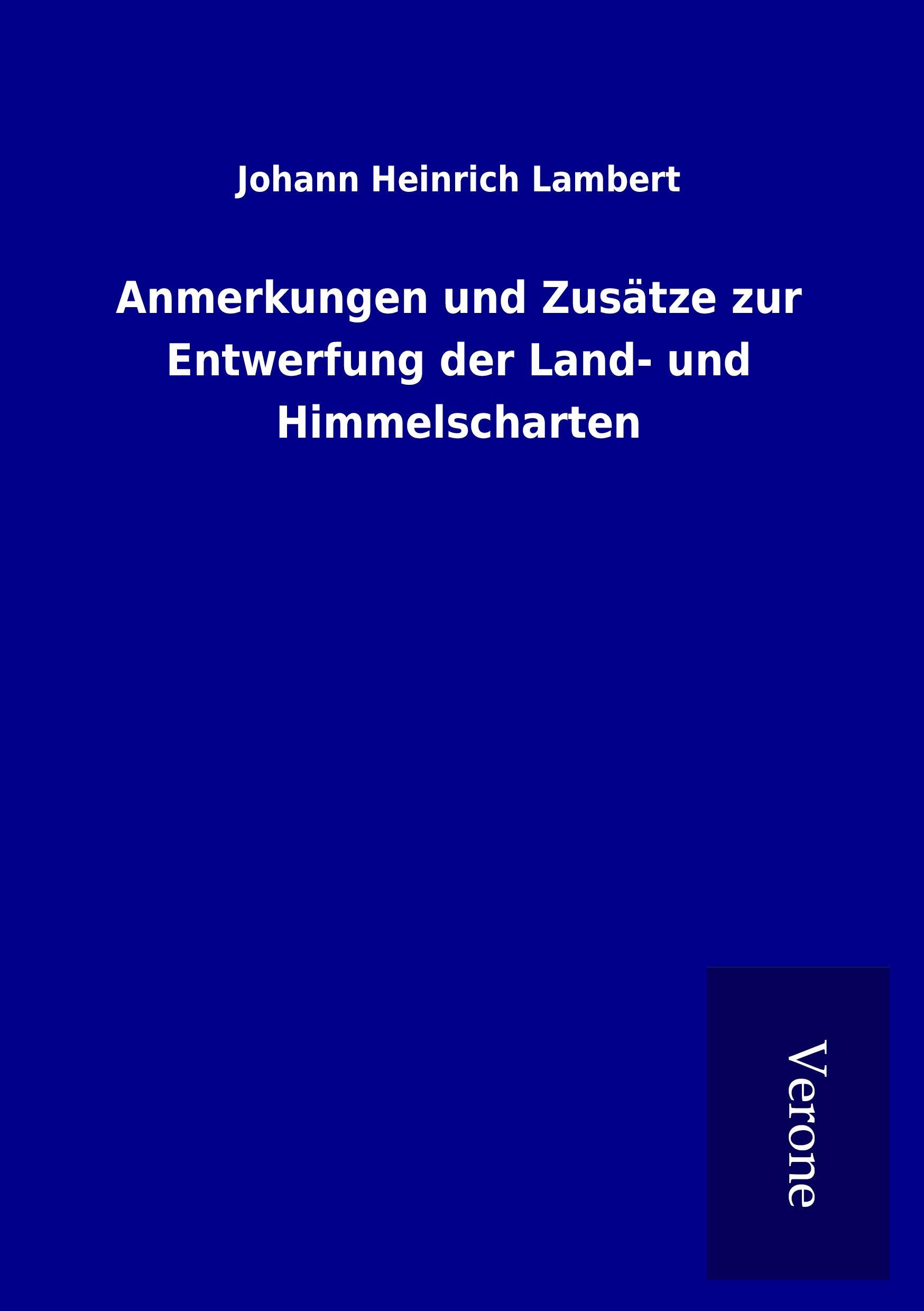 Anmerkungen und Zusätze zur Entwerfung der Land- und Himmelscharten