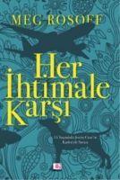 Her Ihtimale Karsi