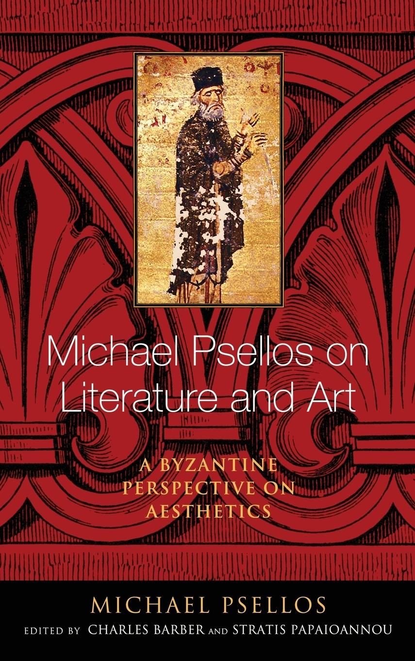 Michael Psellos on Literature and Art