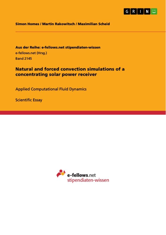 Natural and forced convection simulations of a concentrating solar power receiver