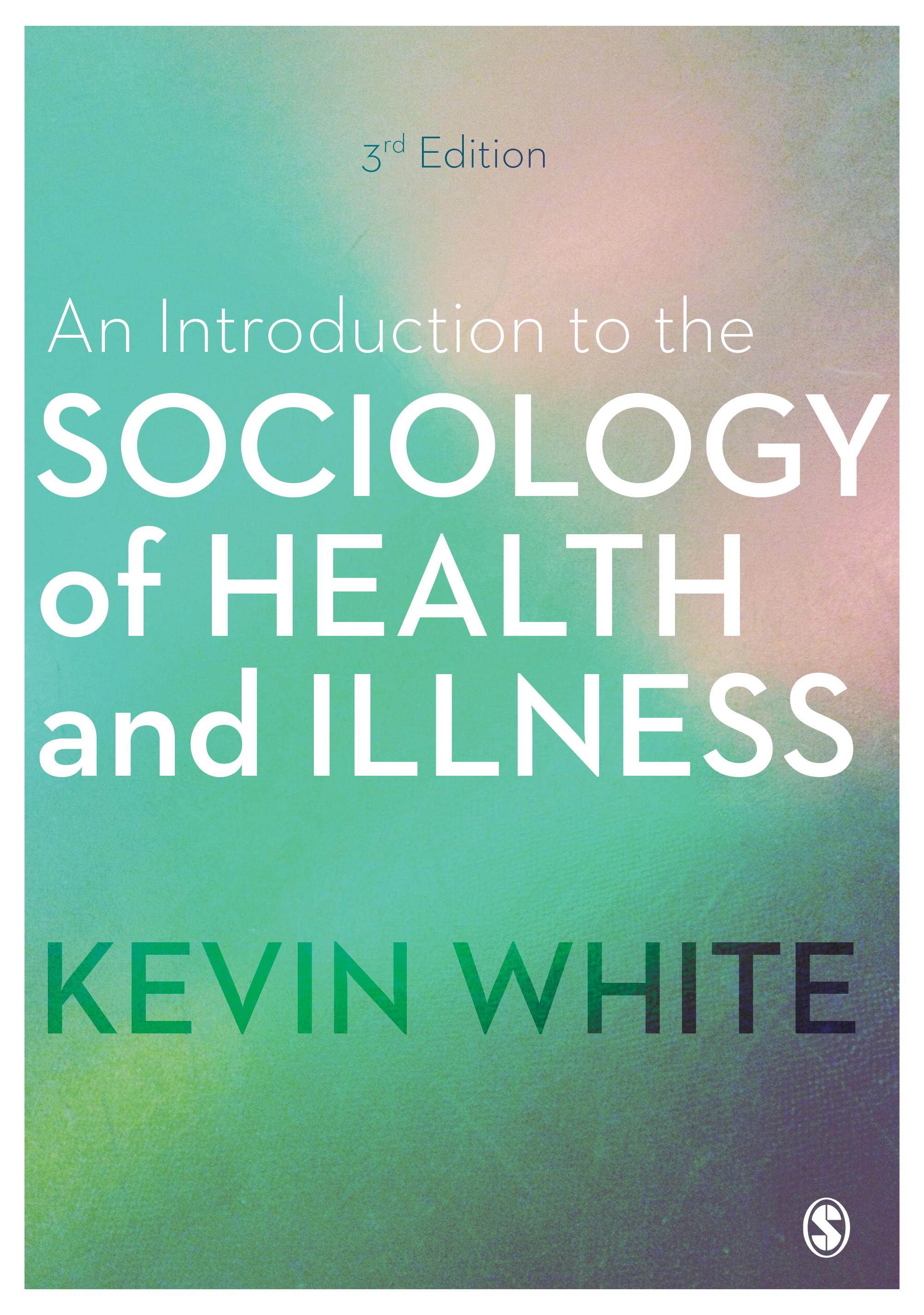 An Introduction to the Sociology of Health and Illness