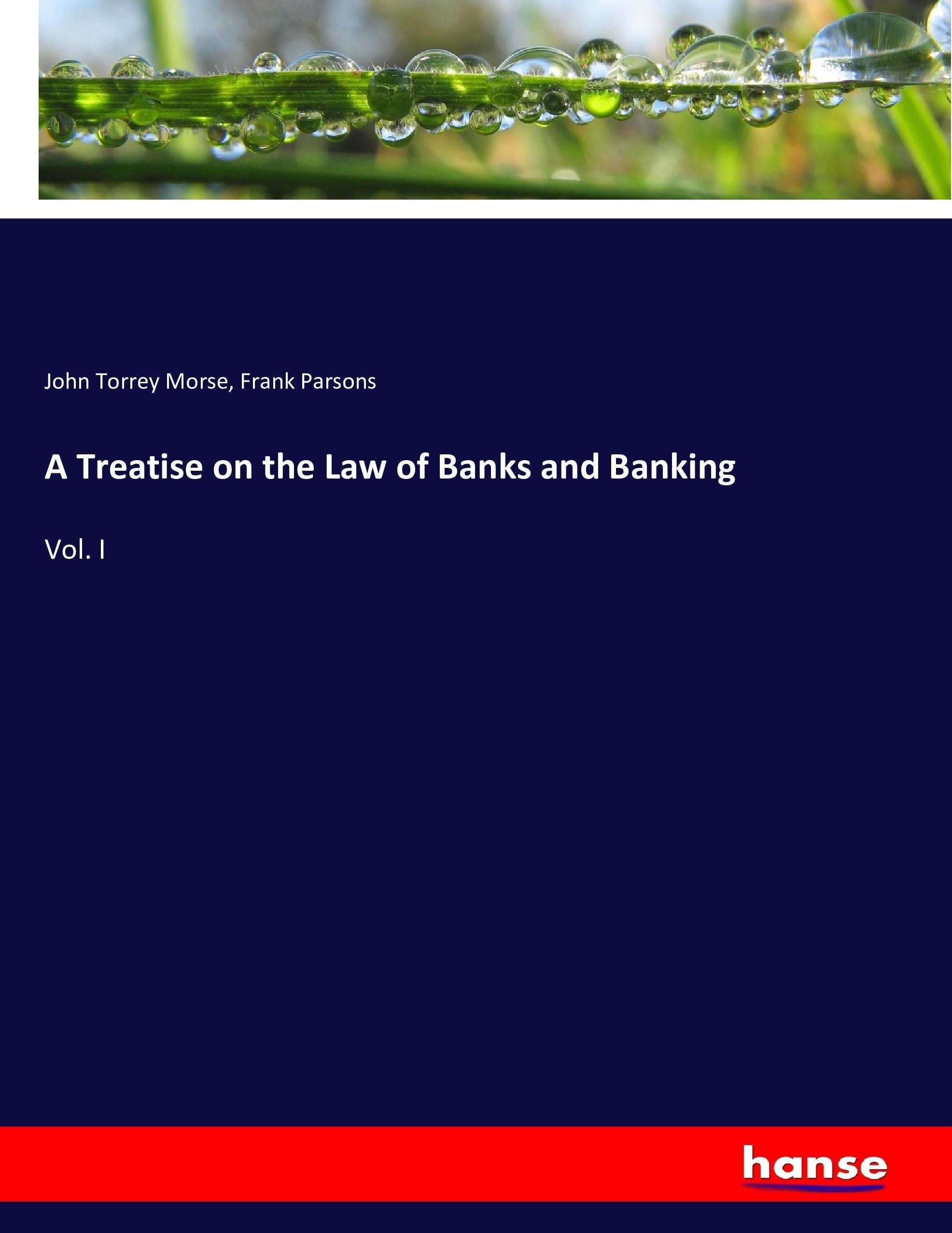 A Treatise on the Law of Banks and Banking