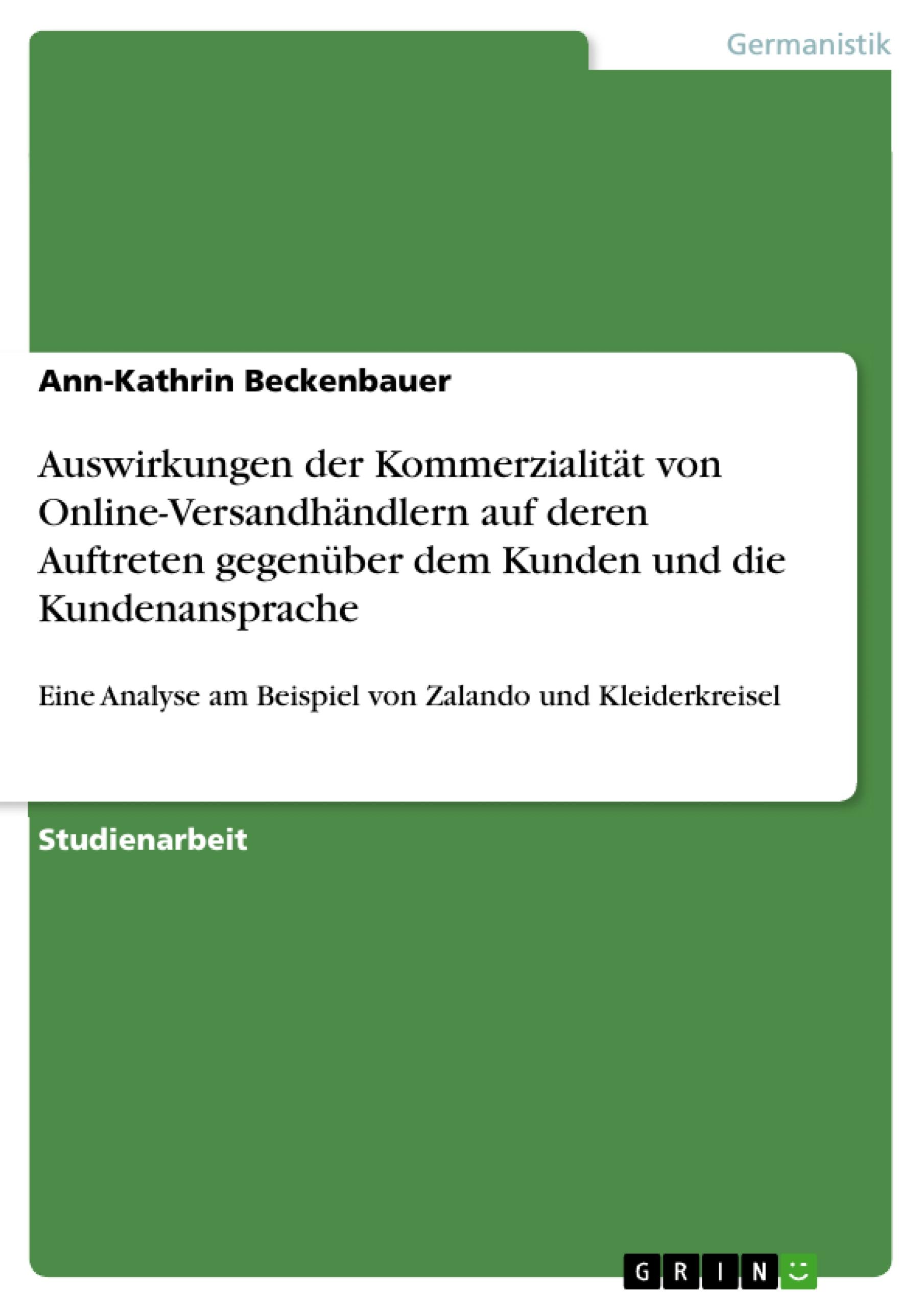 Auswirkungen der Kommerzialität von Online-Versandhändlern auf deren Auftreten gegenüber dem Kunden und die Kundenansprache