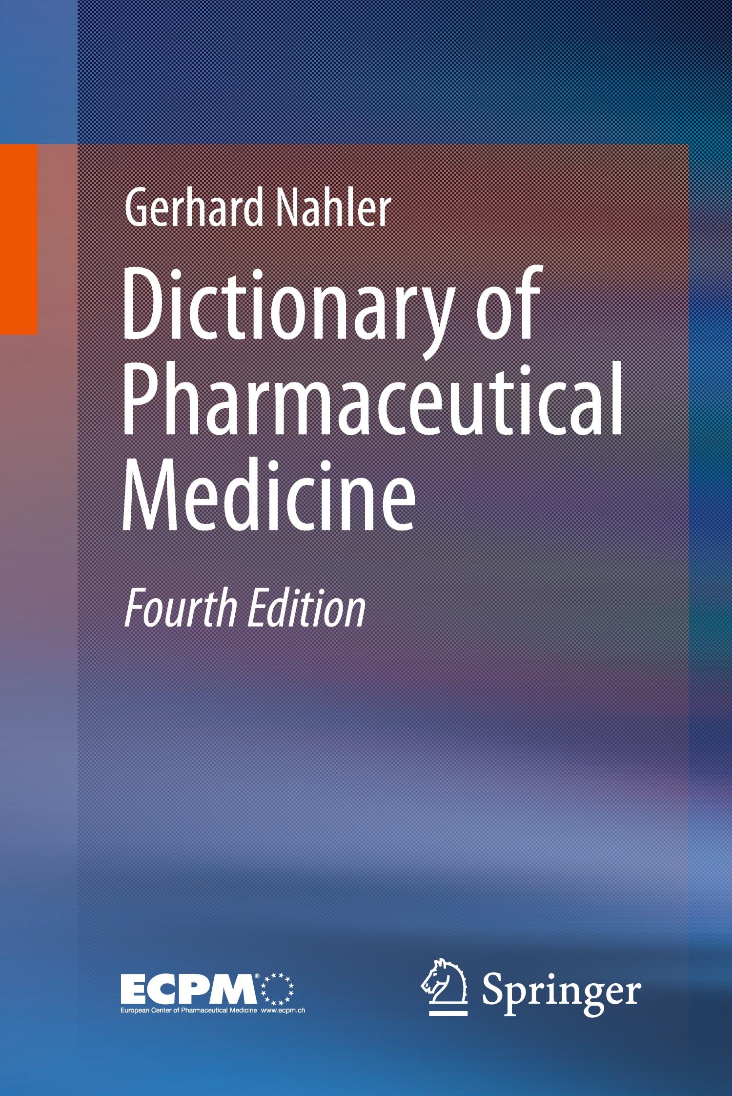 Dictionary of Pharmaceutical Medicine