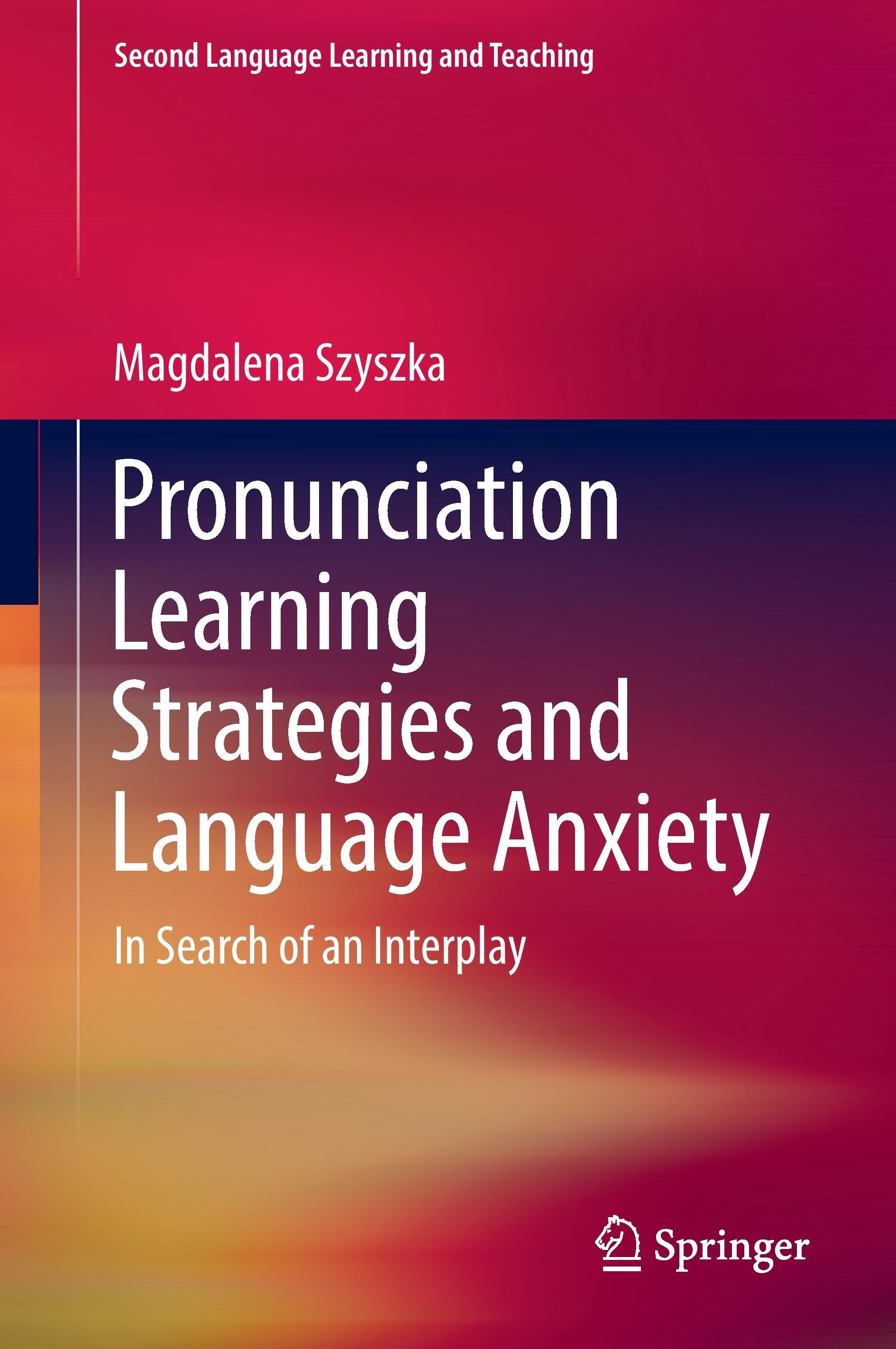 Pronunciation Learning Strategies and Language Anxiety