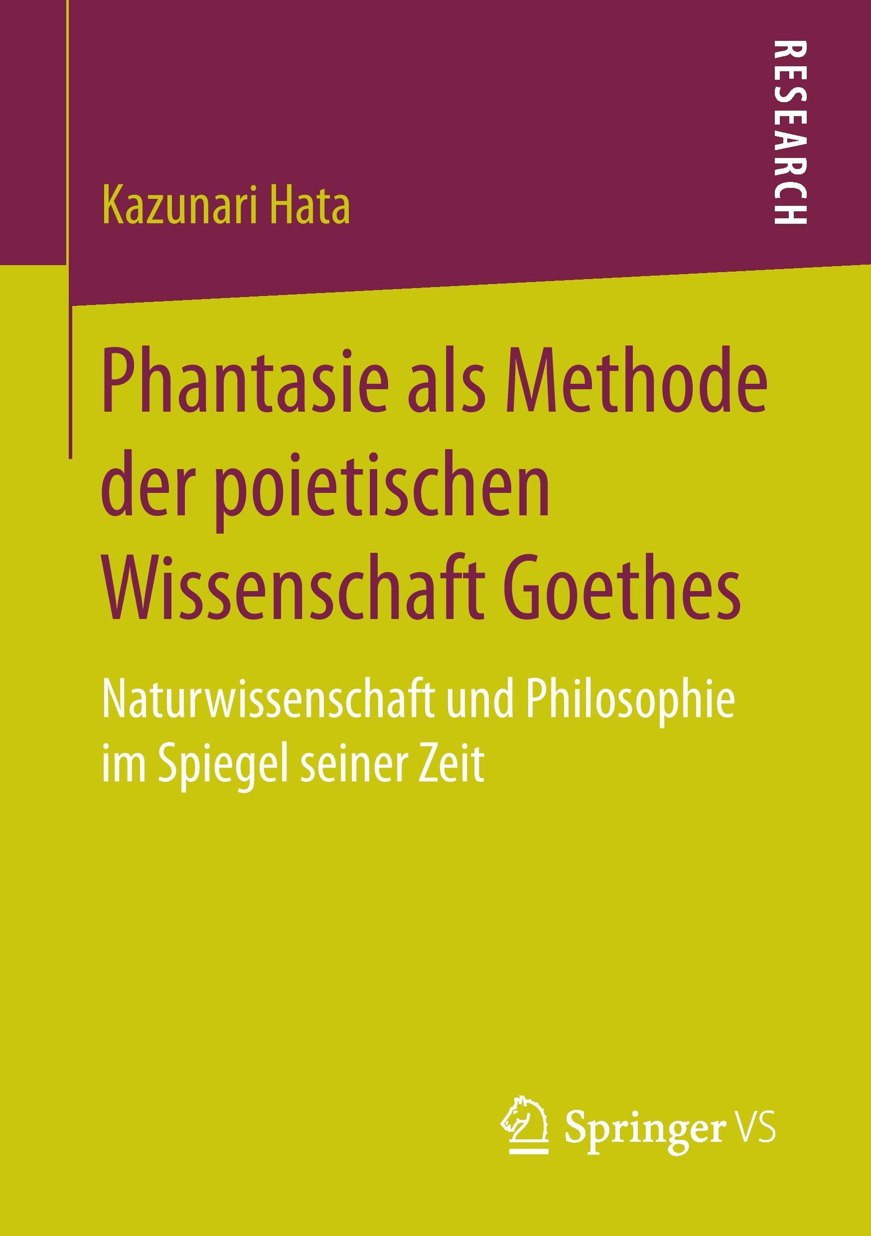 Phantasie als Methode der poietischen Wissenschaft Goethes