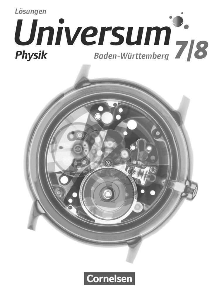 Universum Physik 7./8. Schuljahr - Gymnasium Baden-Württemberg - Lösungen zum Schülerbuch