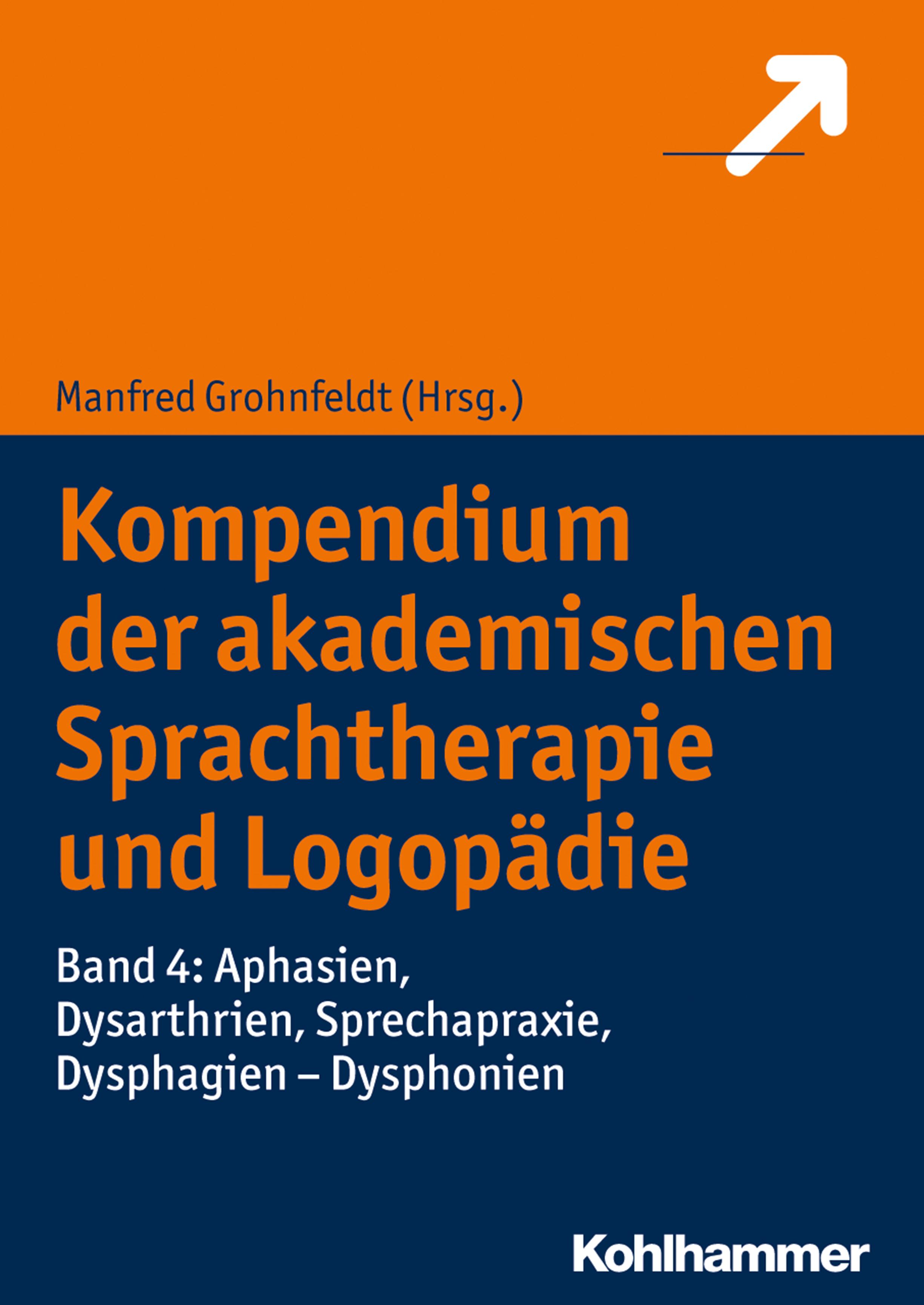 Kompendium der akademischen Sprachtherapie und Logopädie