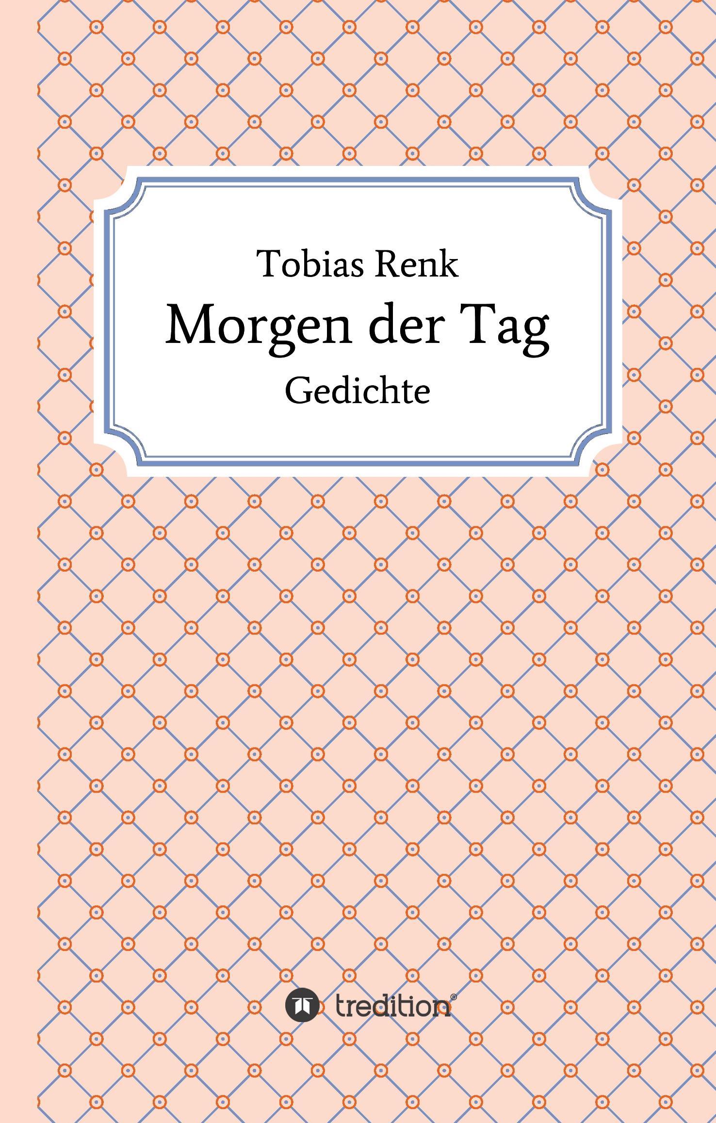 Morgen der Tag