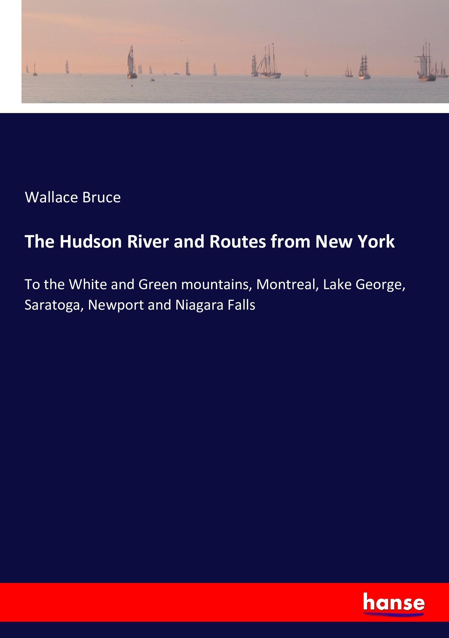 The Hudson River and Routes from New York