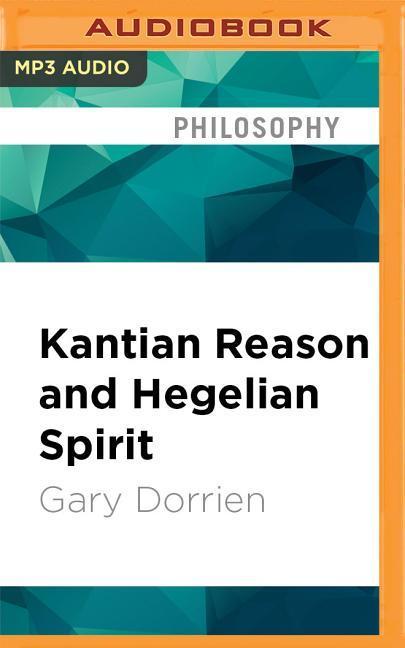 Kantian Reason and Hegelian Spirit