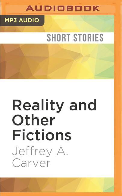 REALITY & OTHER FICTIONS     M