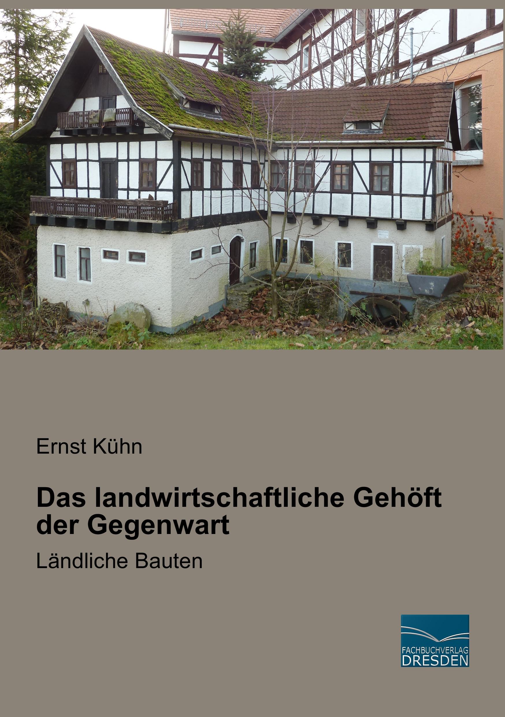 Das landwirtschaftliche Gehöft der Gegenwart