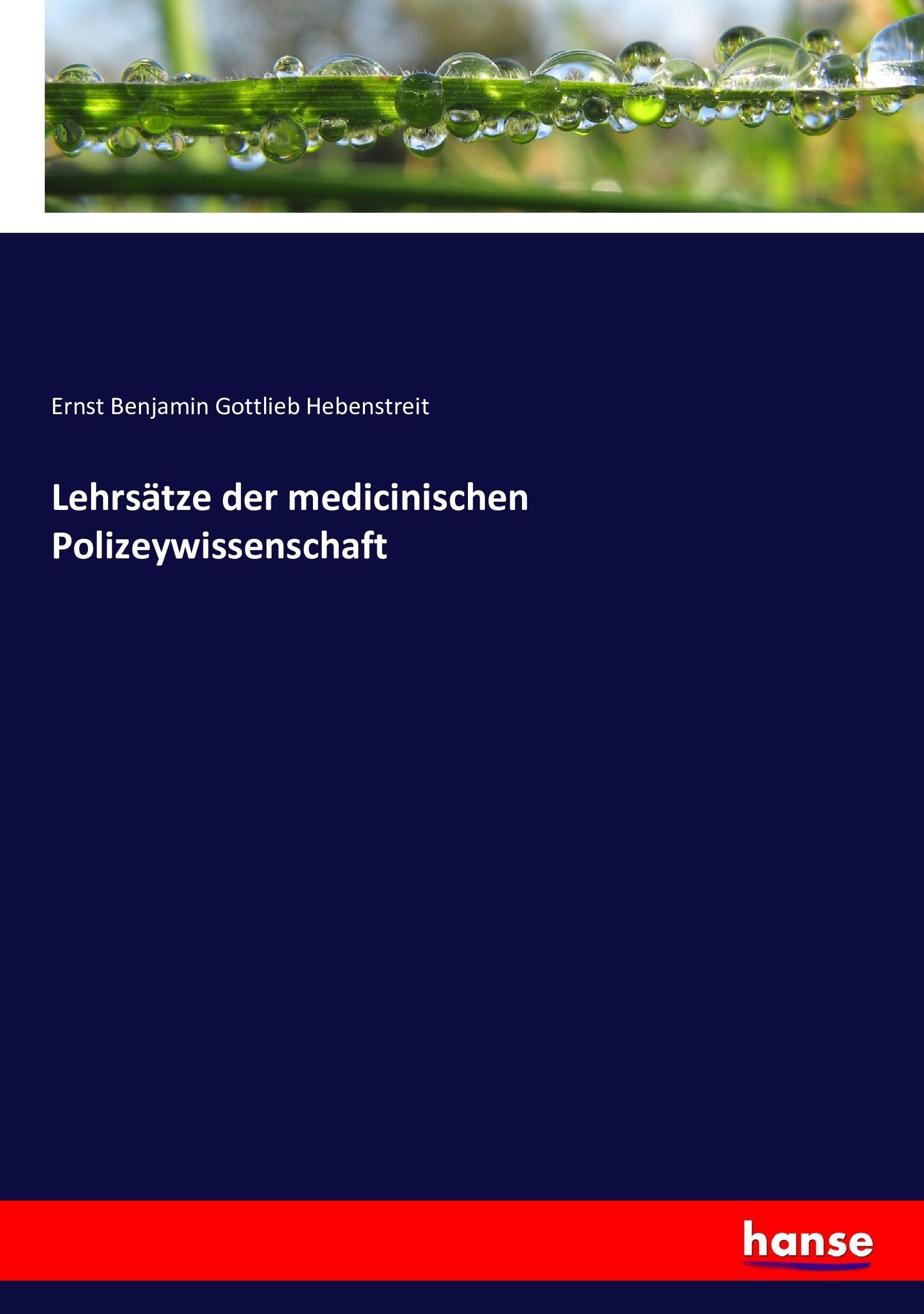 Lehrsätze der medicinischen Polizeywissenschaft