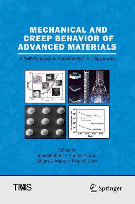 Mechanical and Creep Behavior of Advanced Materials