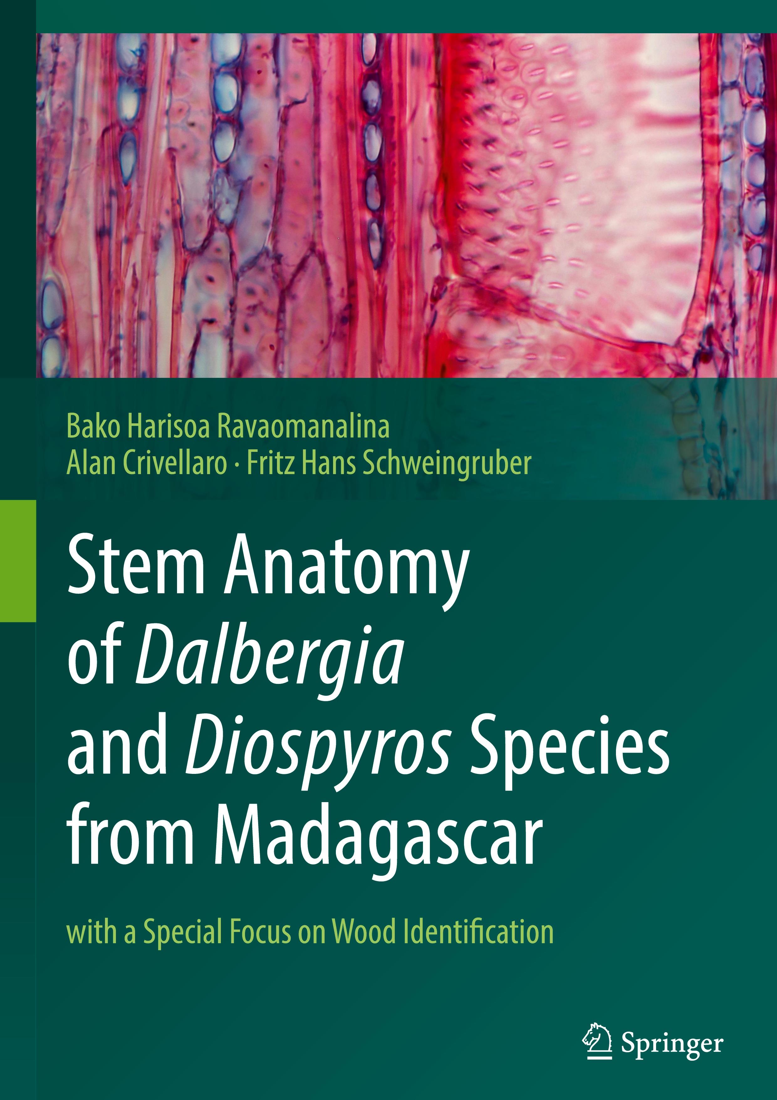 Stem Anatomy of Dalbergia and Diospyros Species from Madagascar