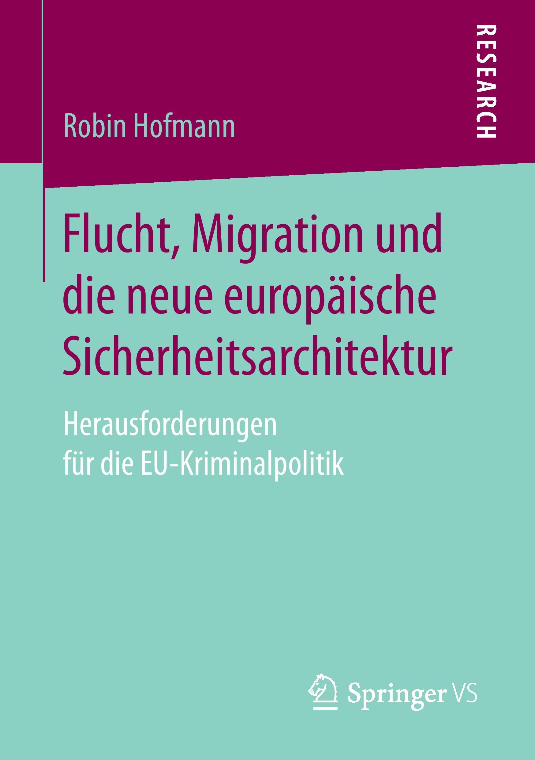 Flucht, Migration und die neue europäische Sicherheitsarchitektur