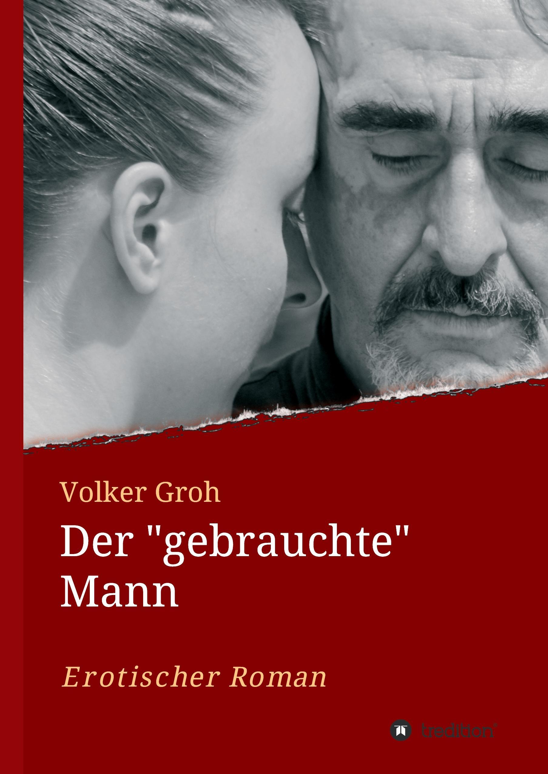 Der "gebrauchte" Mann