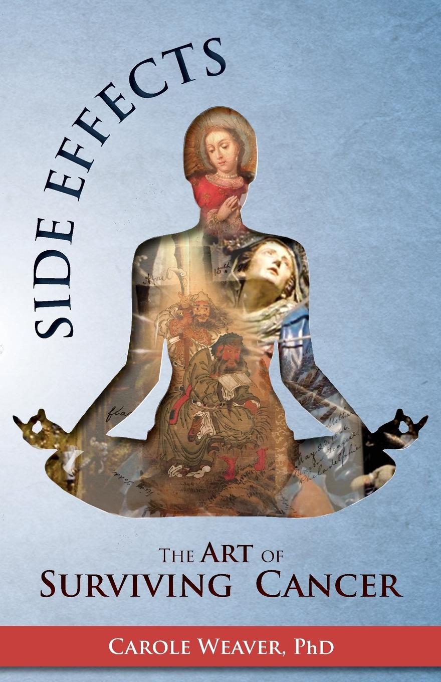 Side Effects: The Art of Surviving Cancer