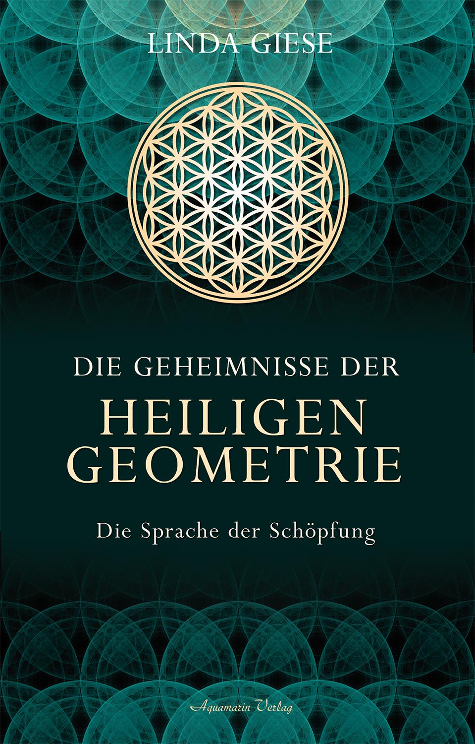 Die Geheimnisse der heiligen Geometrie