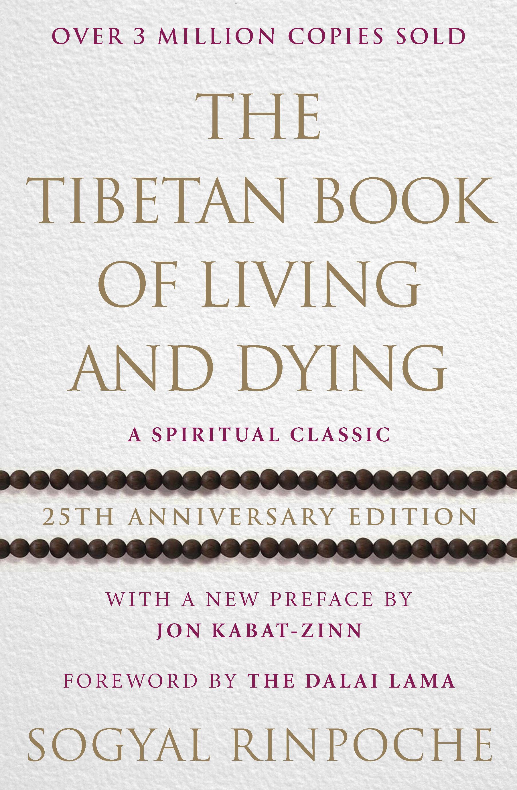 The Tibetan Book Of Living And Dying