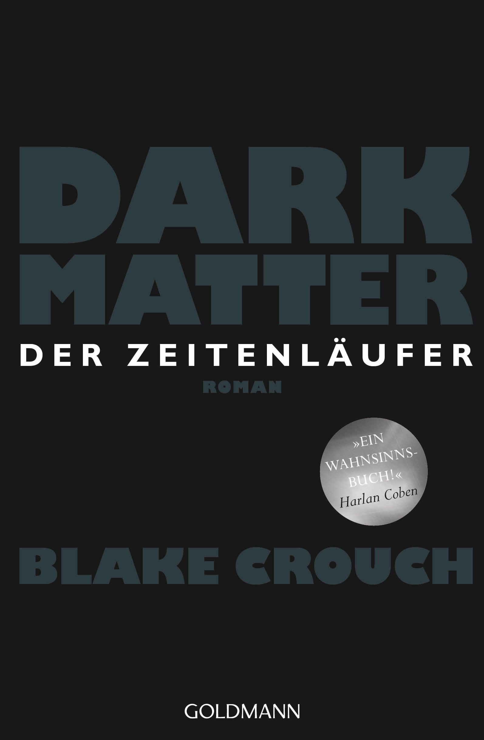 Dark Matter. Der Zeitenläufer