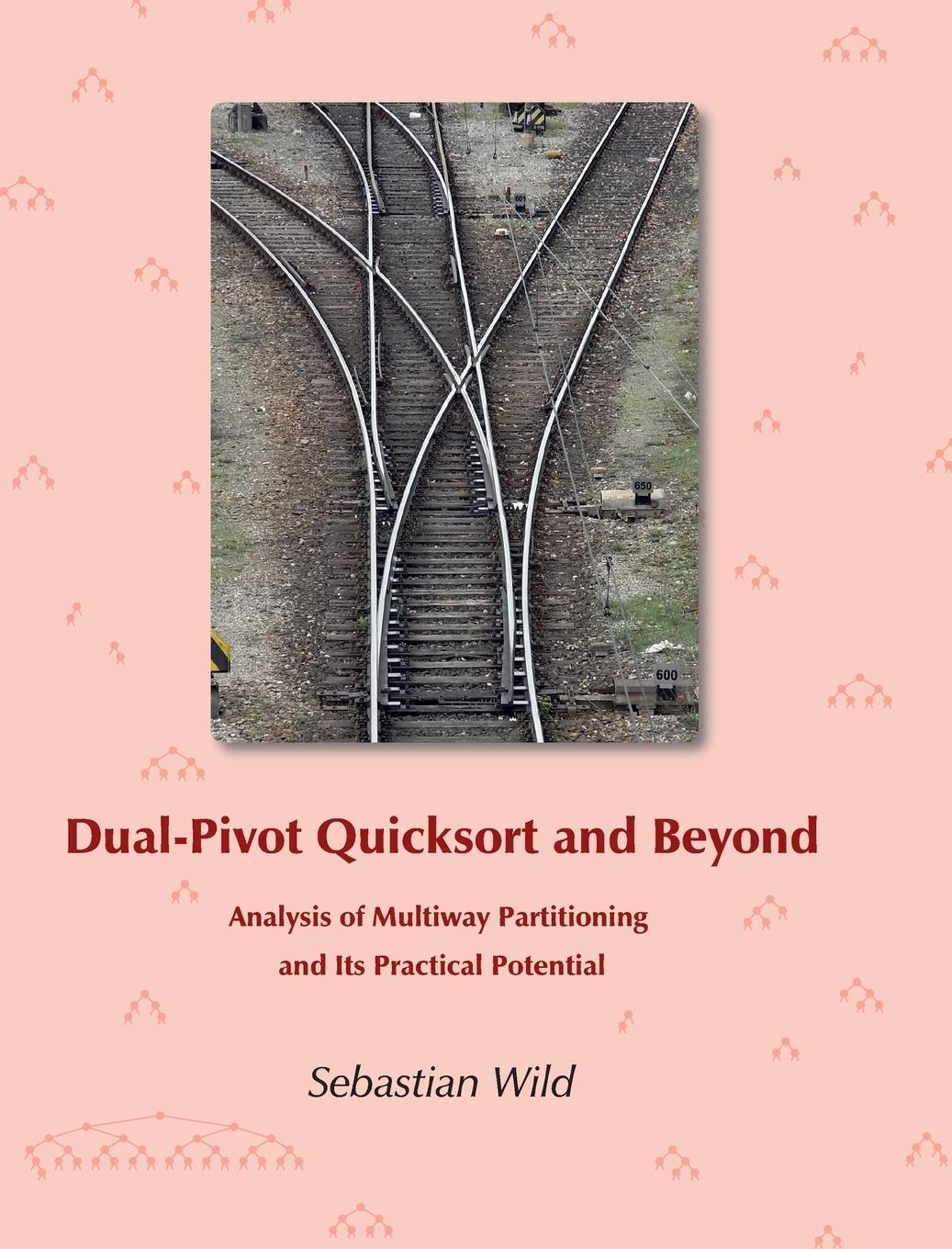 Dual-Pivot Quicksort and Beyond