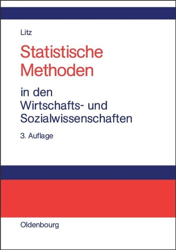 Statistische Methoden in den Wirtschafts- und Sozialwissenschaften