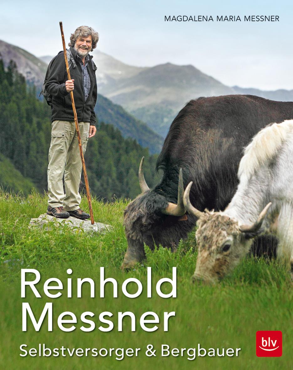 Reinhold Messner - Selbstversorger & Bergbauer   TB