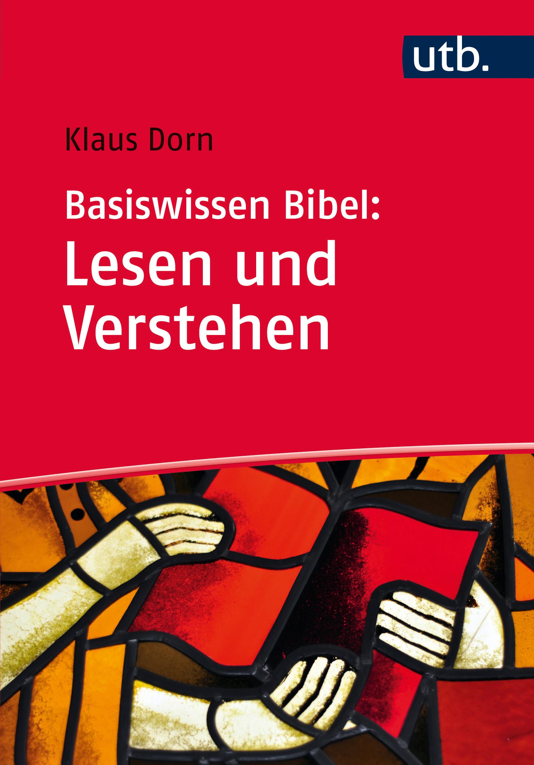 Basiswissen Bibel: Lesen und Verstehen