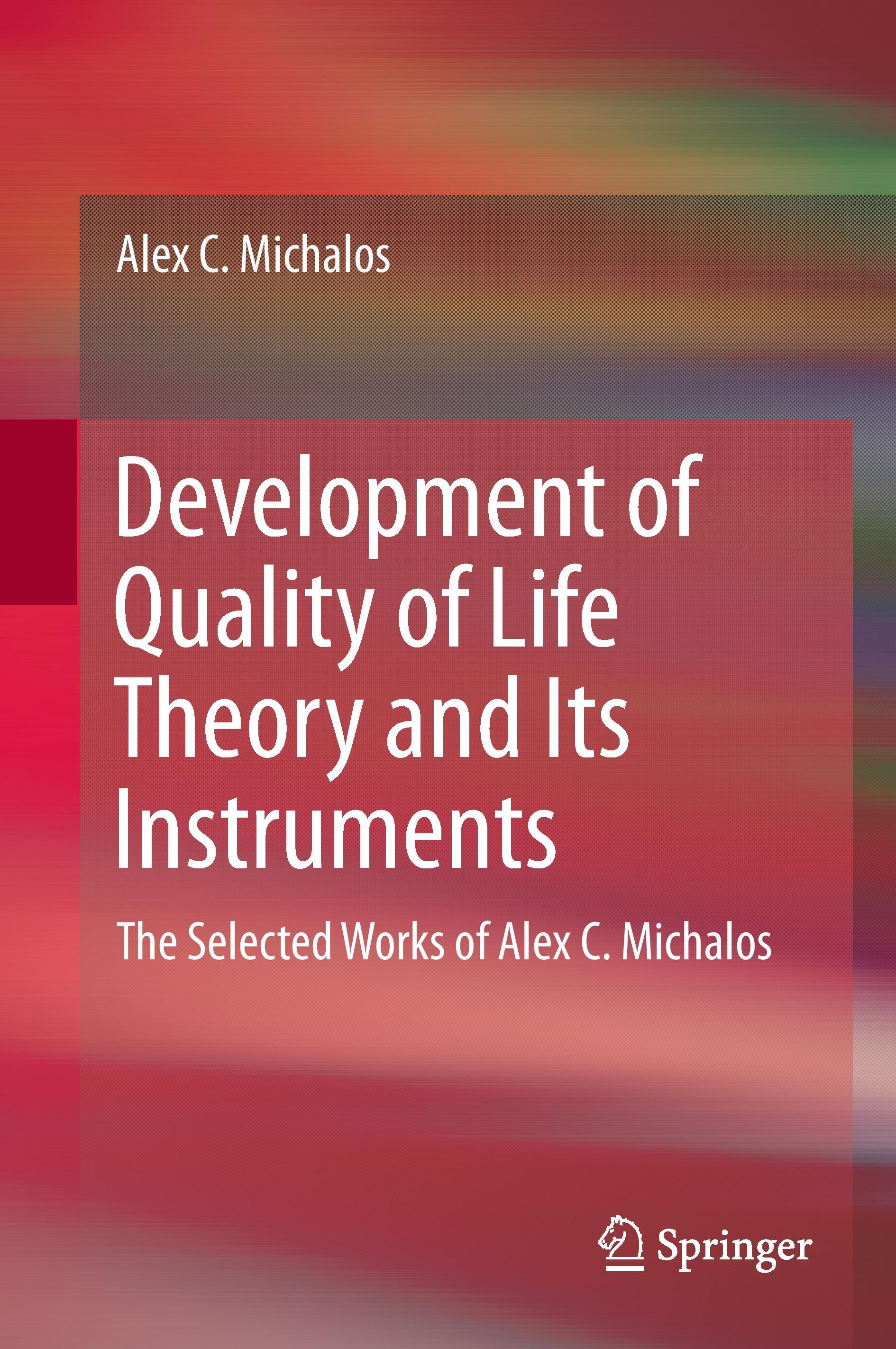 Development of Quality of Life Theory and Its Instruments