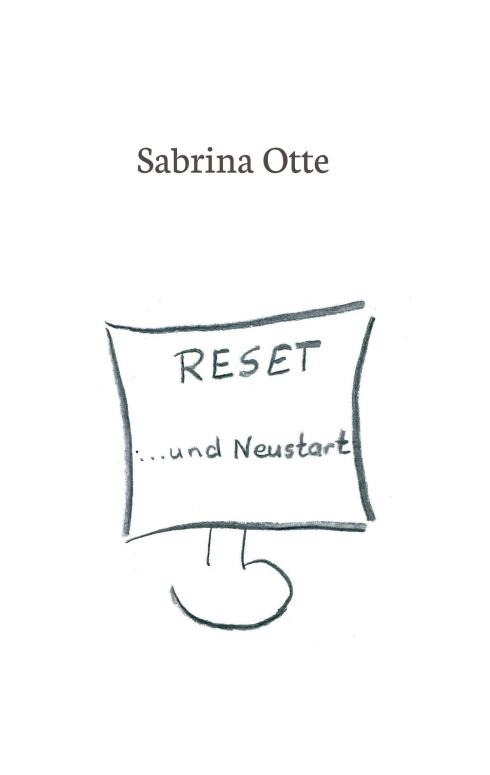 Reset ... und Neustart