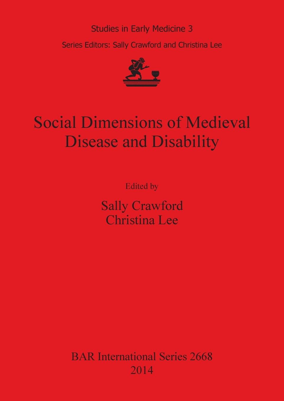 Social Dimensions of Medieval Disease and Disability