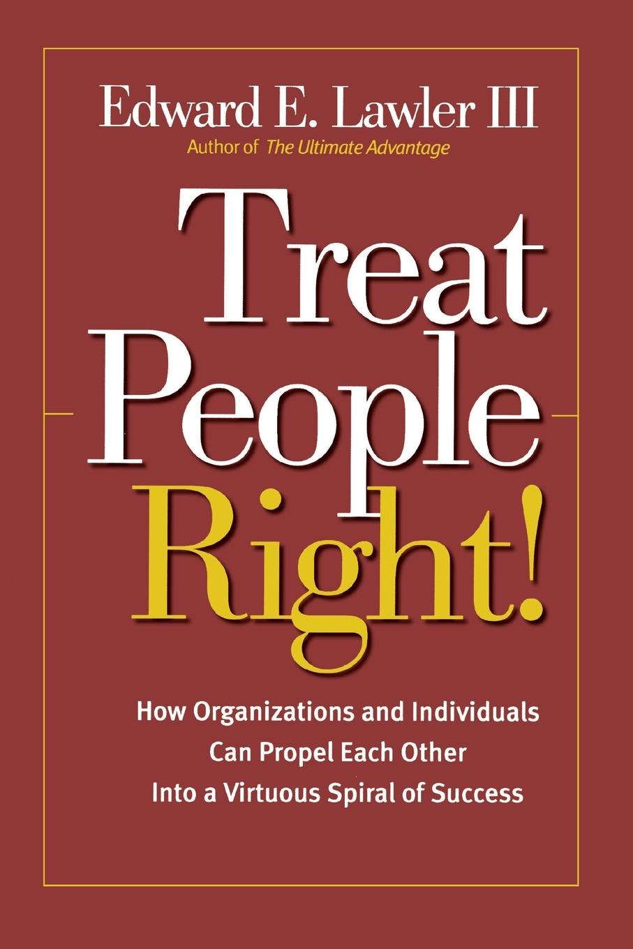 Treat People Right!