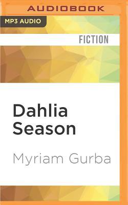 Dahlia Season: Stories and a Novella