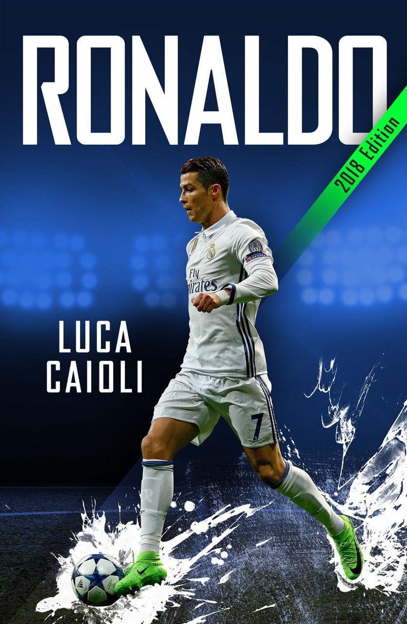 Ronaldo - 2018 Updated Edition