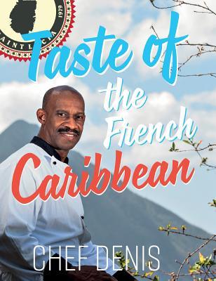 TASTE OF THE FRENCH CARIBBEAN