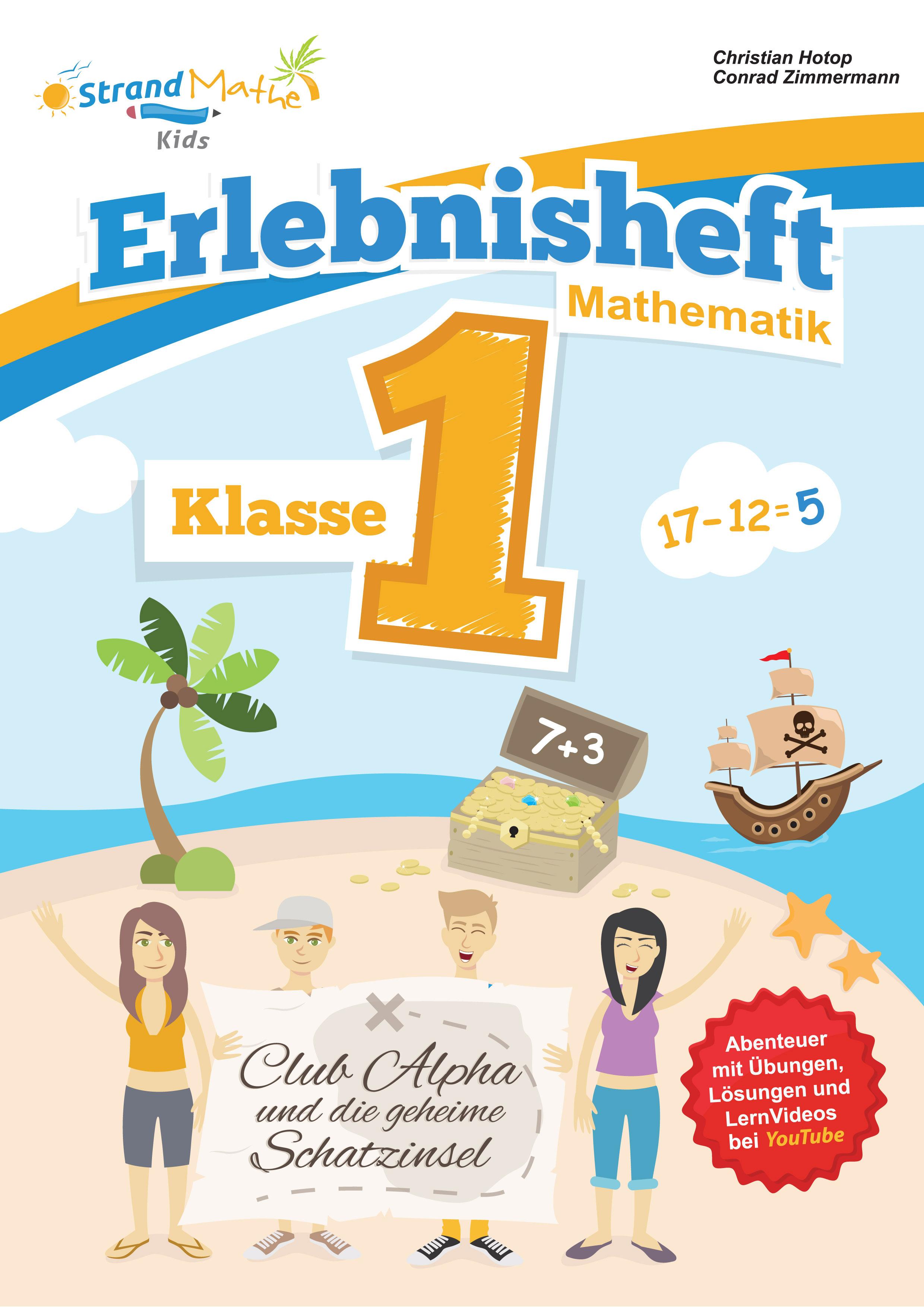 Mathematik Übungsheft Klasse 1 - Erlebnisheft - Addieren und Subtrahieren