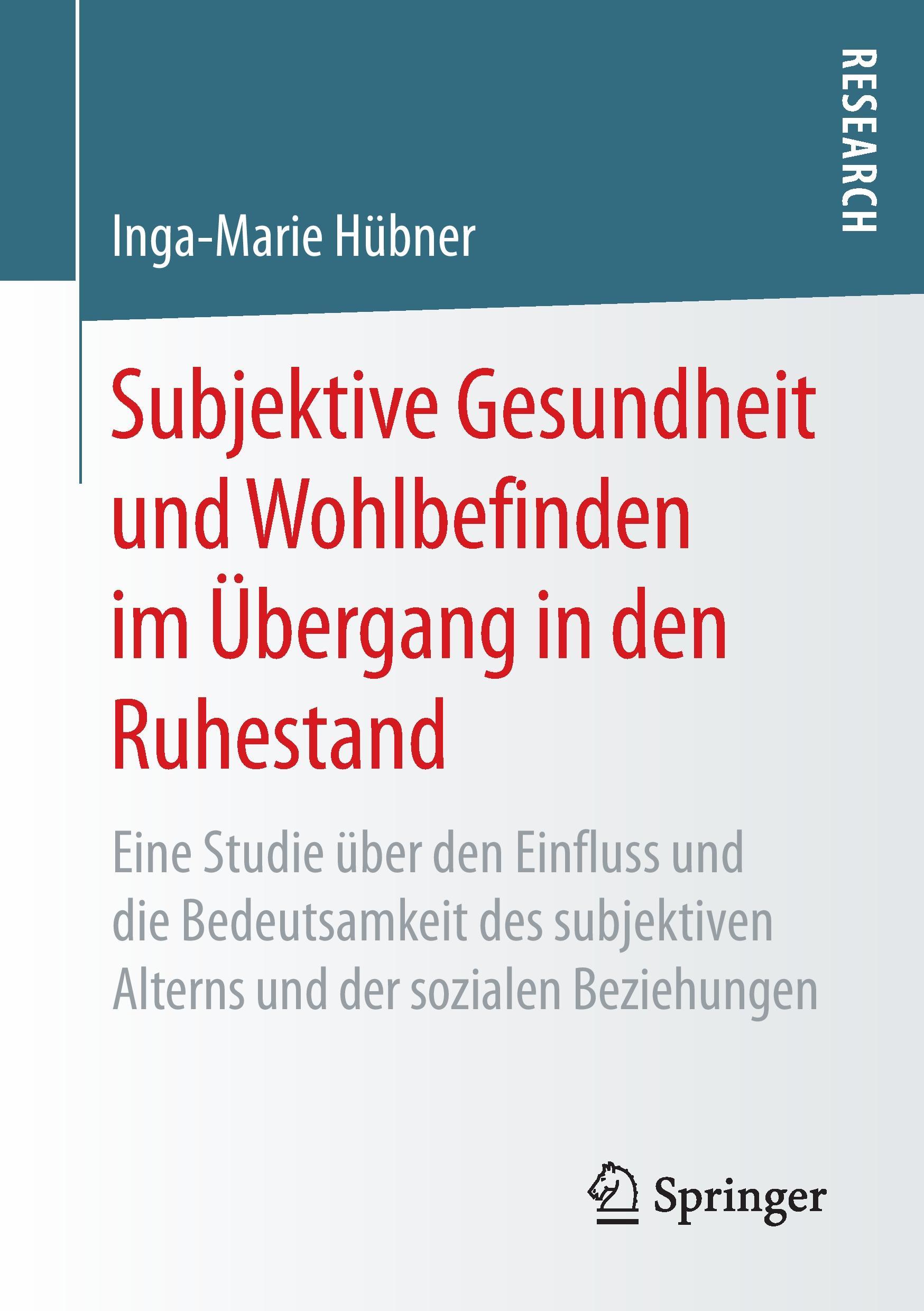 Subjektive Gesundheit und Wohlbefinden im Übergang in den Ruhestand