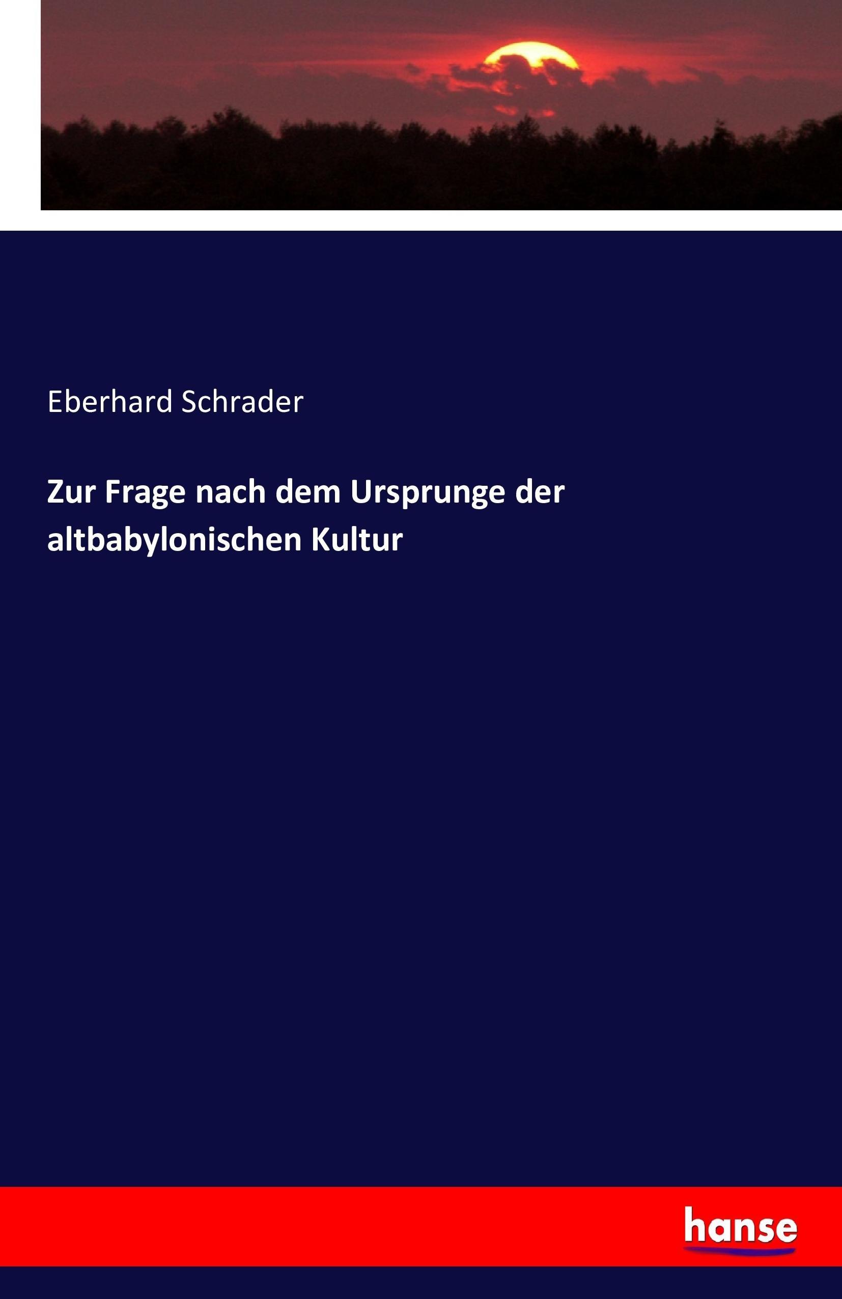 Zur Frage nach dem Ursprunge der altbabylonischen Kultur