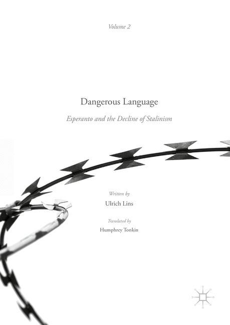 Dangerous Language ¿ Esperanto and the Decline of Stalinism