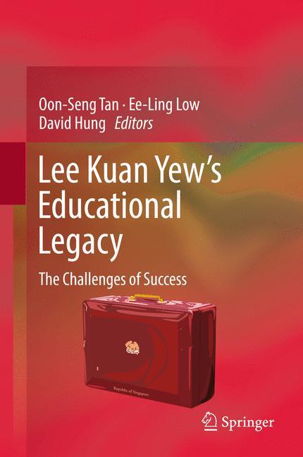 Lee Kuan Yew¿s Educational Legacy