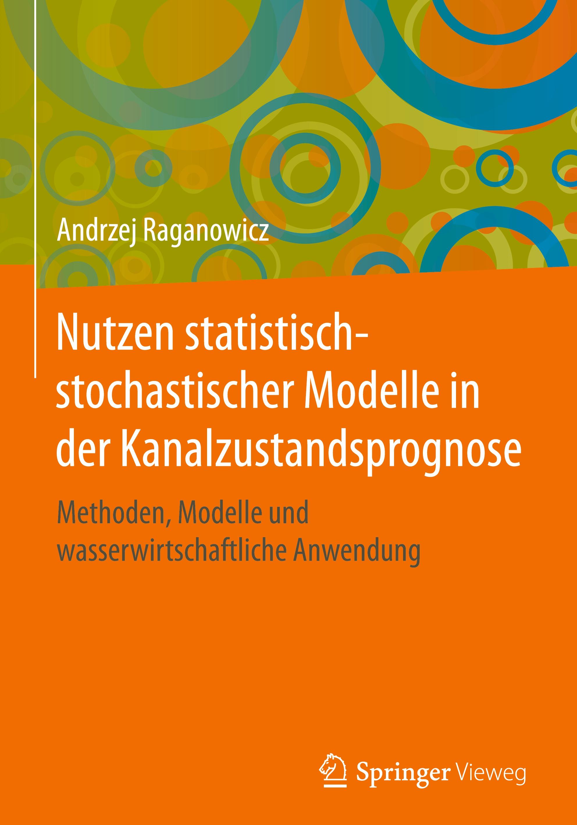 Nutzen statistisch-stochastischer Modelle in der Kanalzustandsprognose