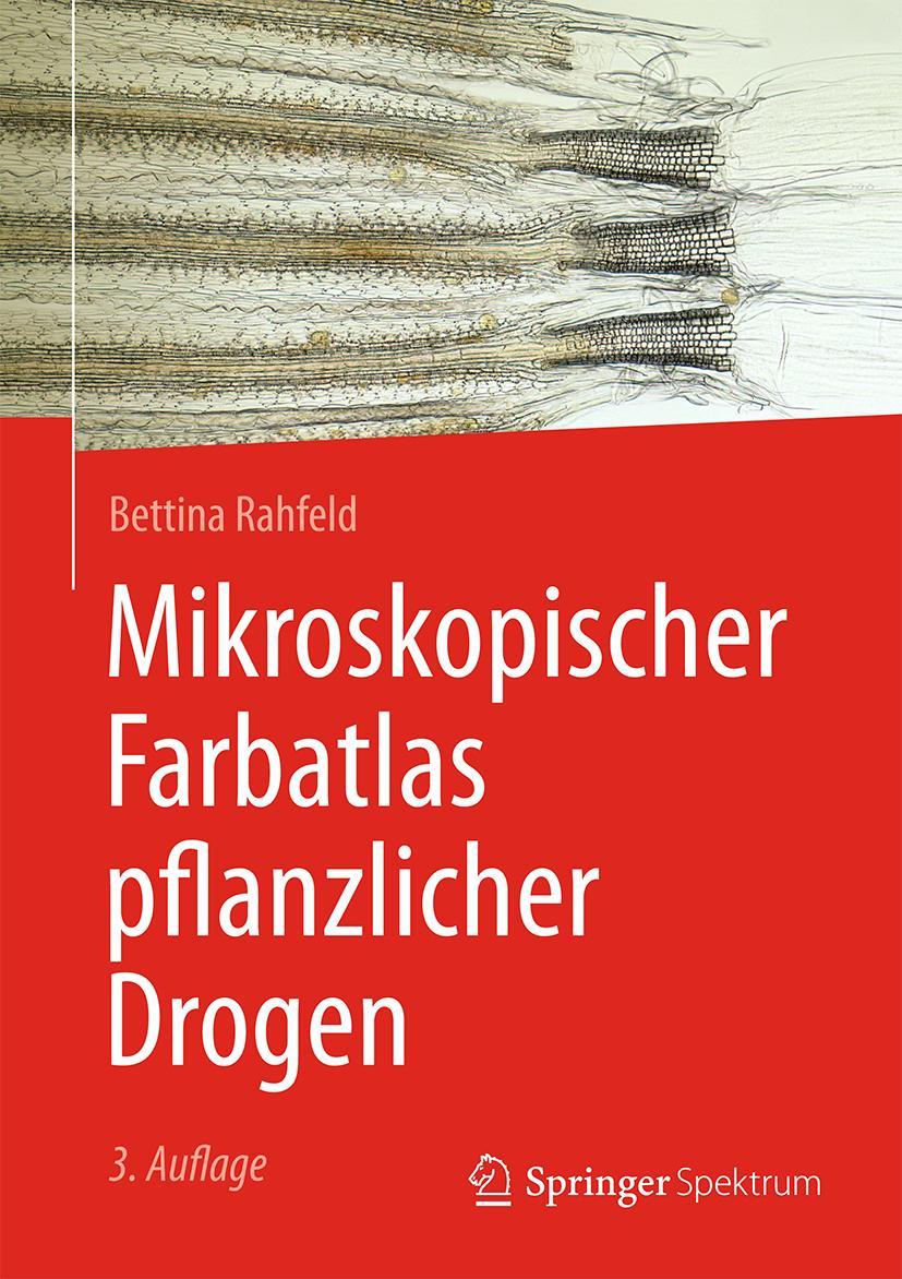 Mikroskopischer Farbatlas pflanzlicher Drogen