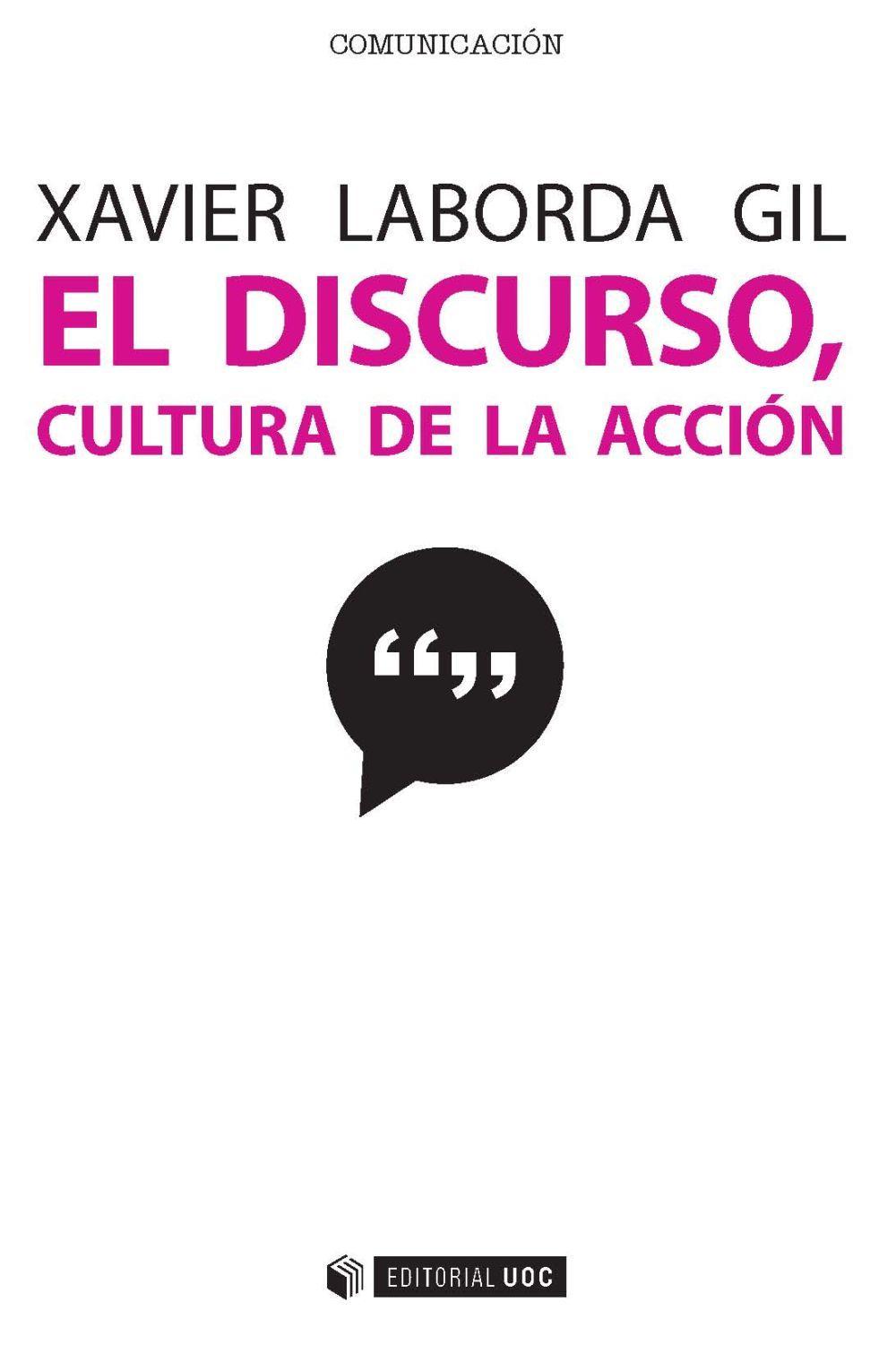 El discurso, cultura de la acción : 10 microrrelatos para 10 problemas discursivos