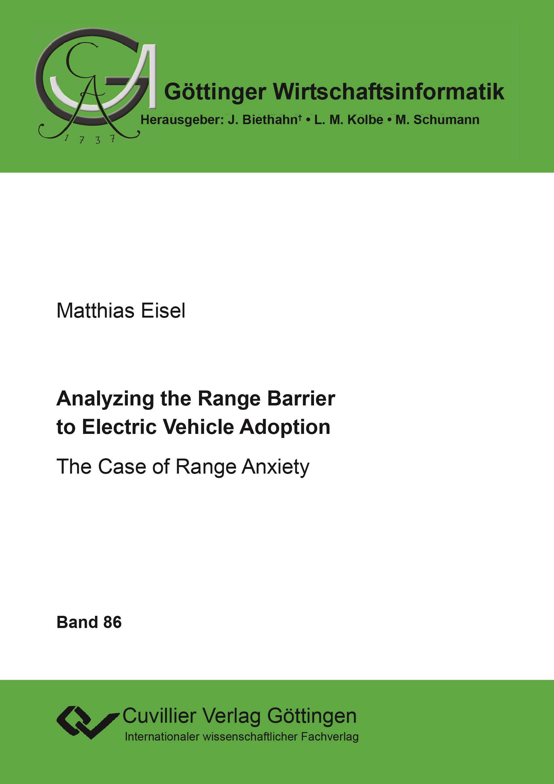 Analyzing the Range Barrier to Electric Vehicle Adoption. The Case of Range Anxiety