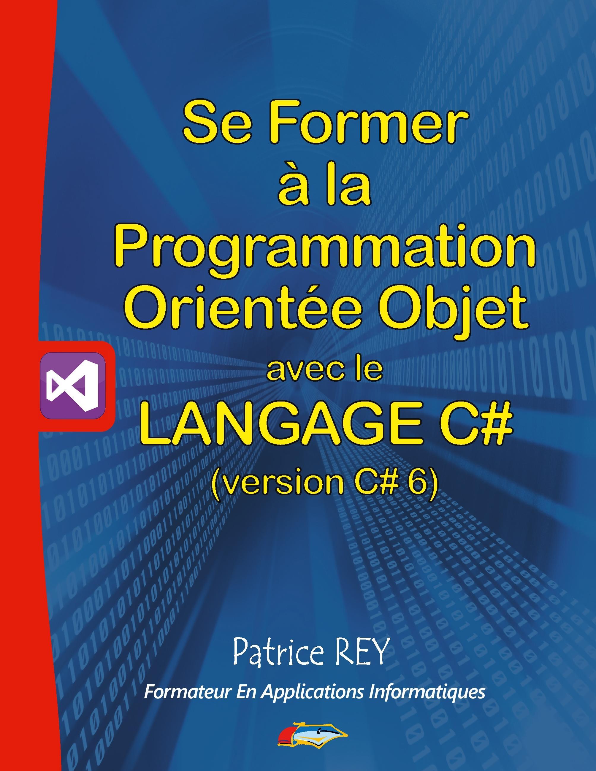 Se former à la programmation orientée objet avec le langage c# 6