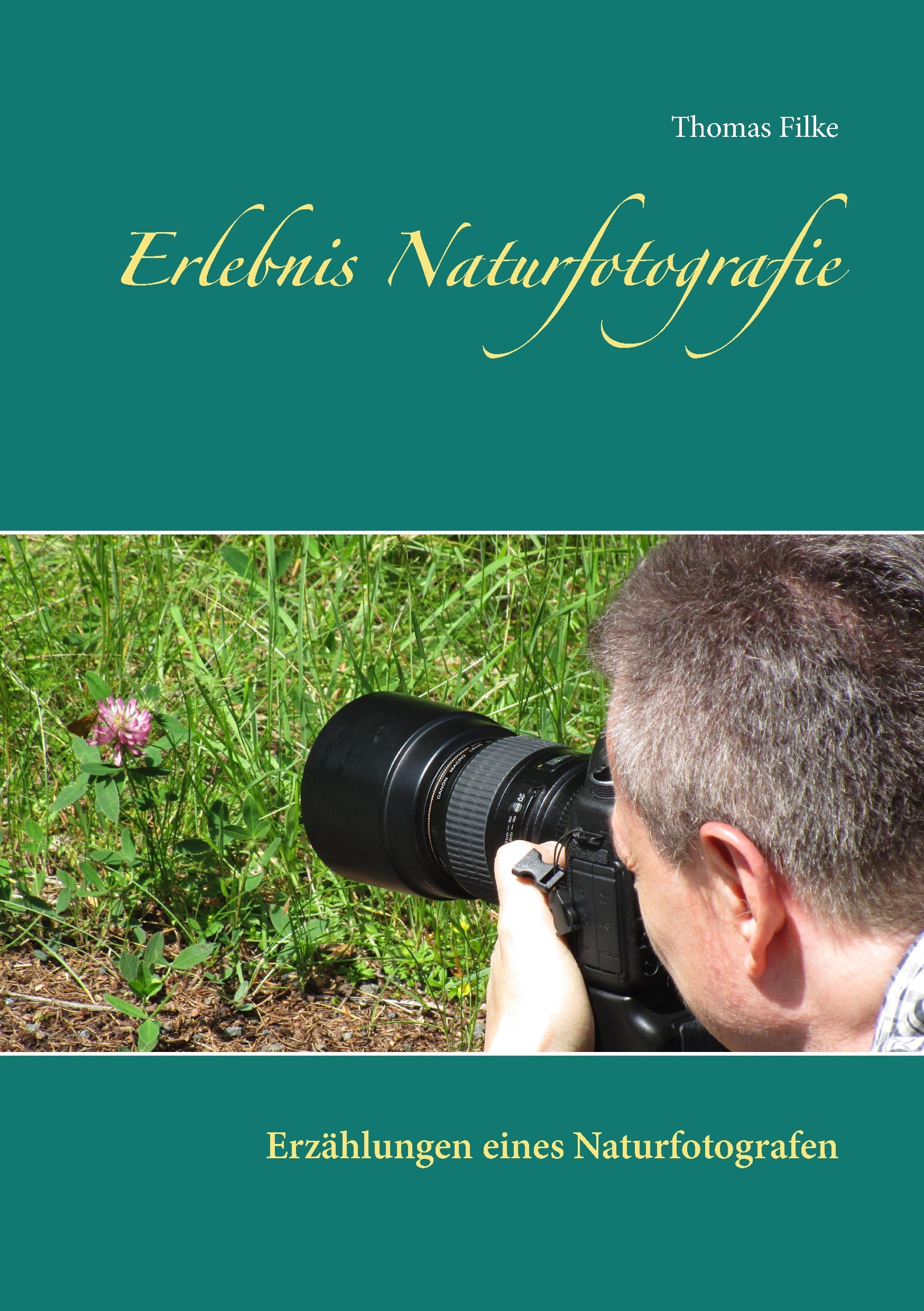 Erlebnis Naturfotografie