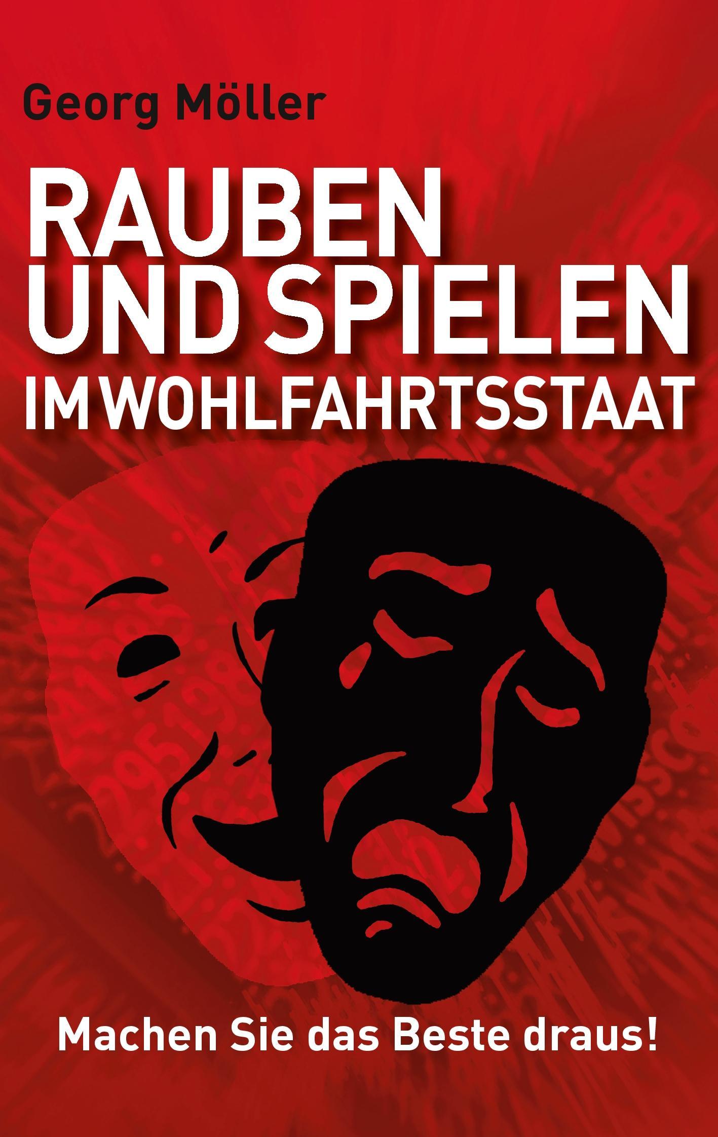 Rauben und Spielen im Wohlfahrtsstaat